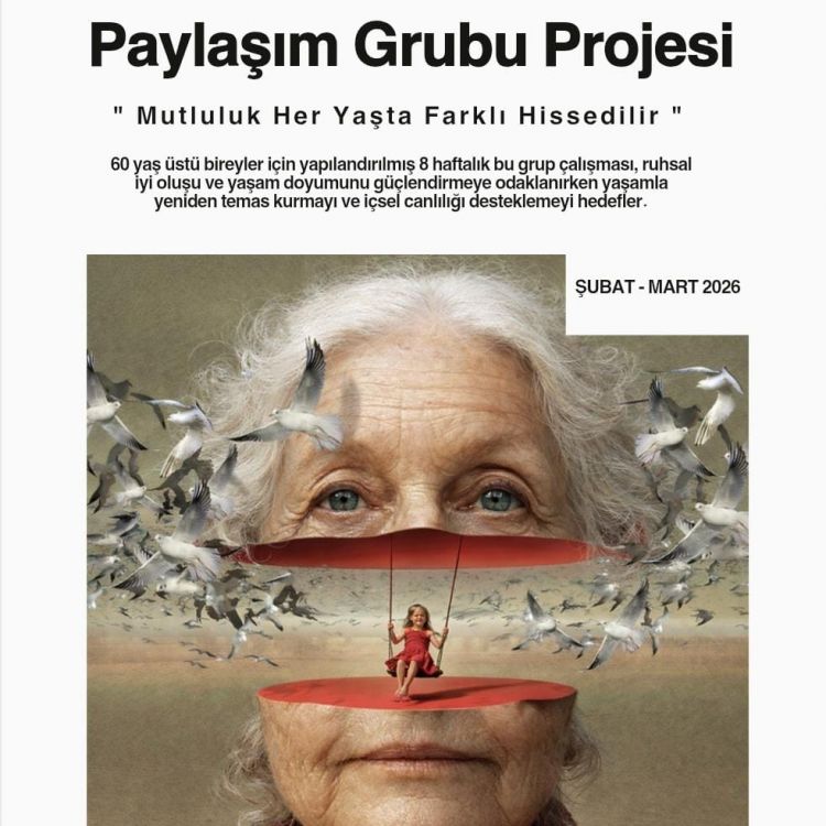 Yaşam Doyumu ve Paylaşım Grubu Projesi